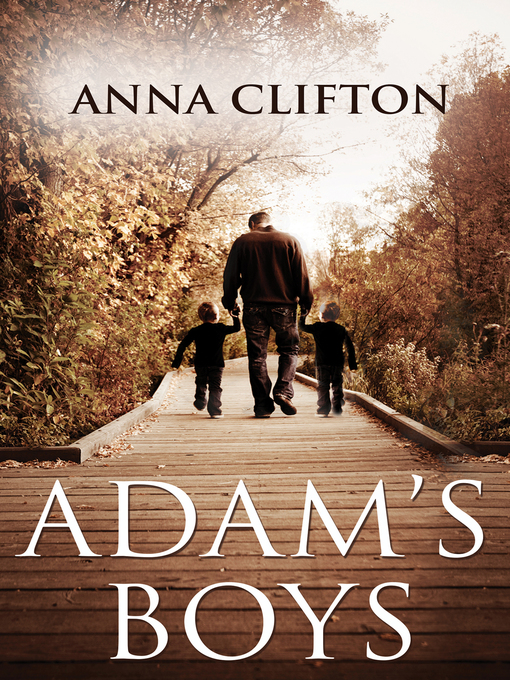 Title details for Adam's Boys by Anna Clifton - Available